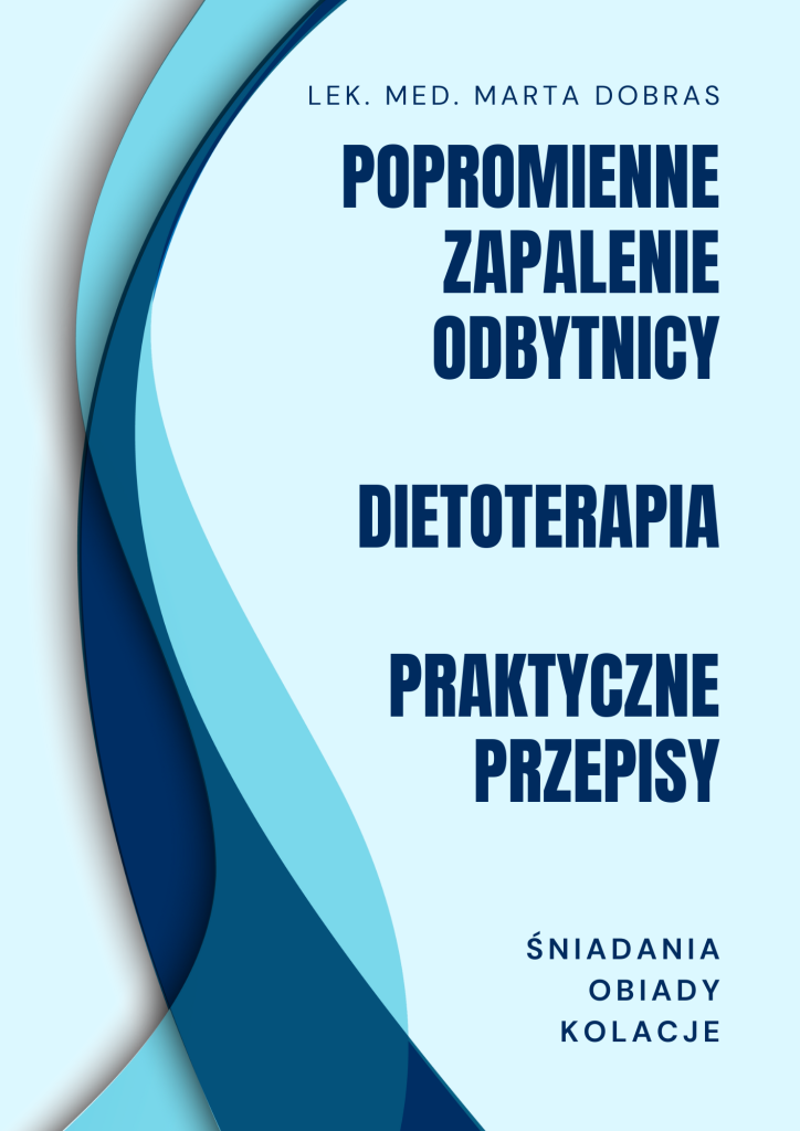 Ebook - Popromienne zapalenie odbytnicy - Dietoterapia - Praktyczne przepisy